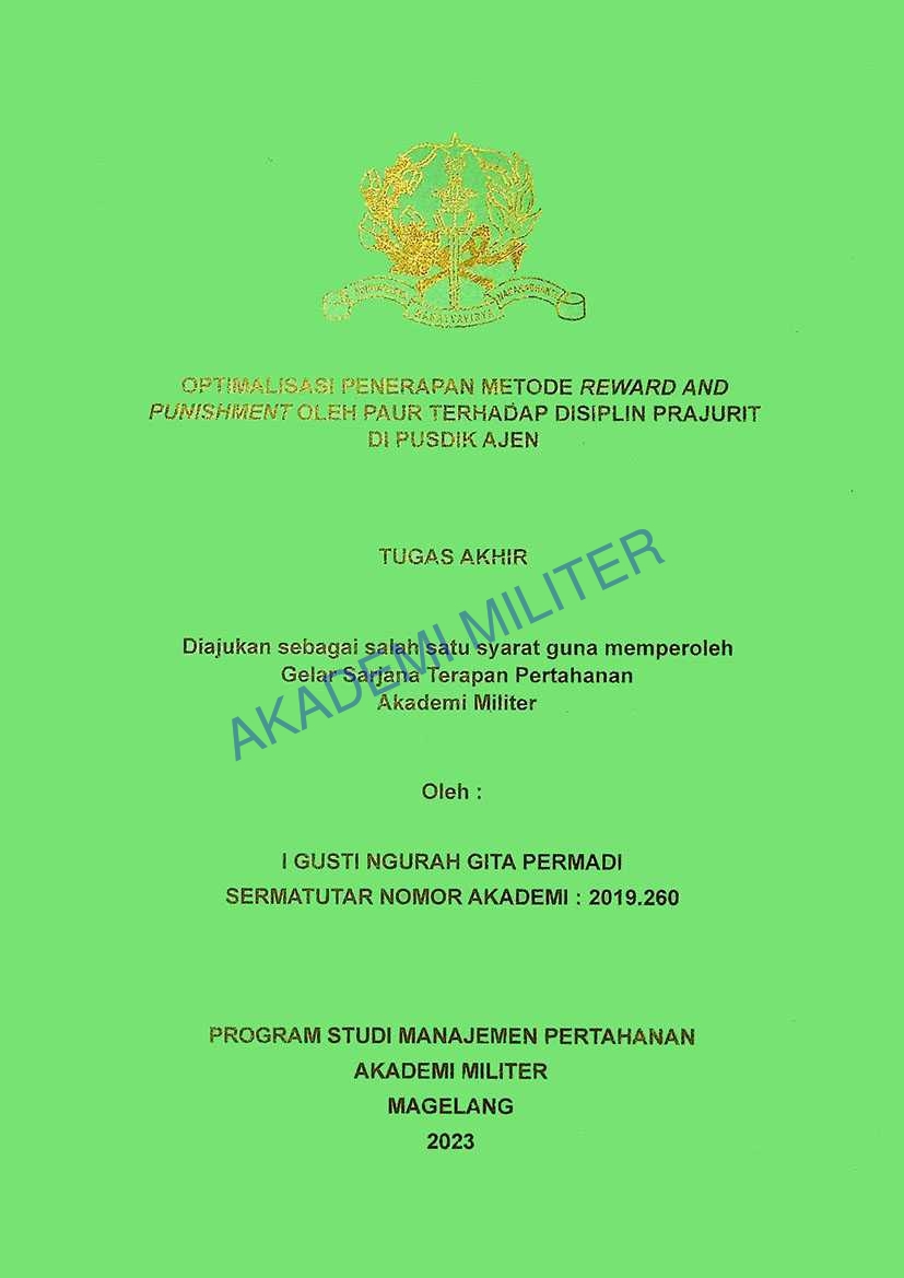 OPTIMALISASI PENERAPAN METODE REWARD AND PUNISHMENT OLEH PAUR TERHADAP DISIPLIN PRAJURIT DI PUSDIK AJEN